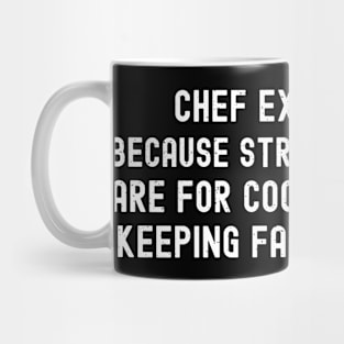 Chef Excellence Because Straight Utensils are for Cooking Mug